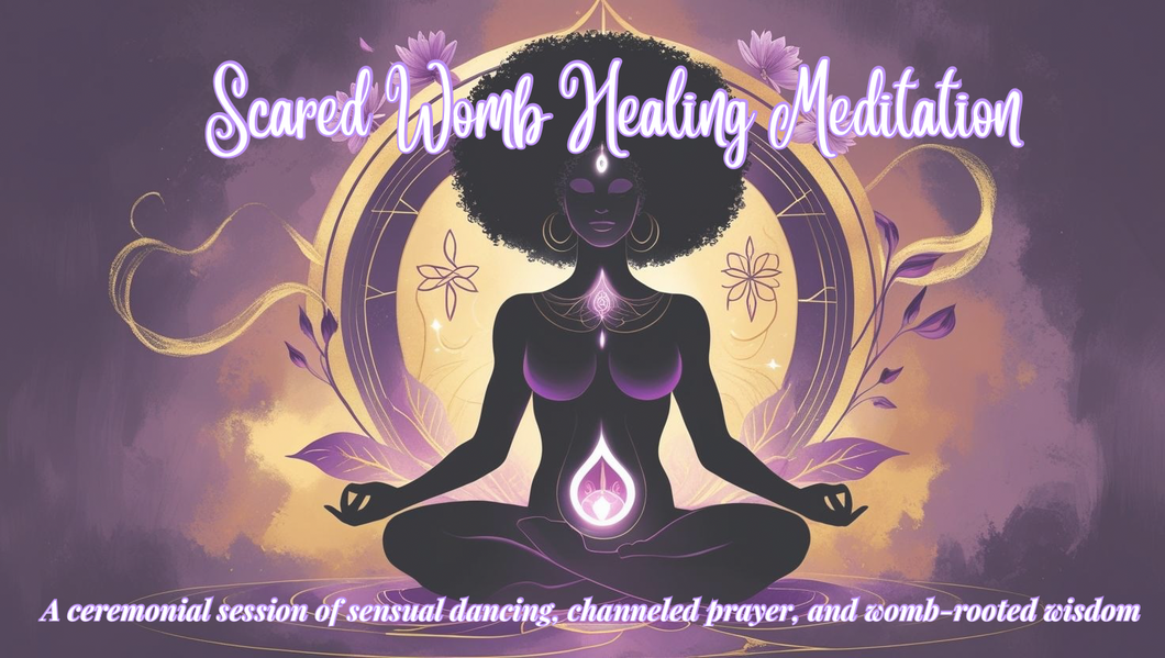 Womb Healing 1:1 Guided Meditation